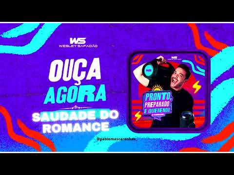 Saudade do romance - Wesley Safadão
