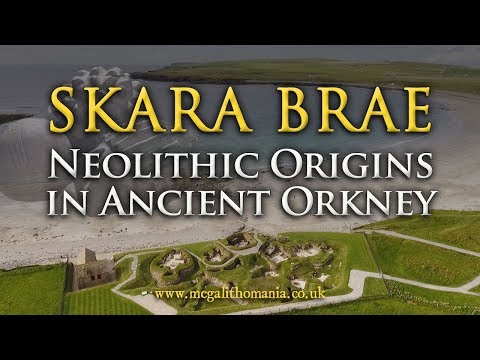 Skara Brae | Neolithic Origins in Ancient Orkney 3180 BC | Megalithomania