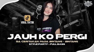 Download lagu DJ JAUH KO PERGI VIRAL TERBARU ‼️STYLE PARTY KARNAVAL 2026 mp3