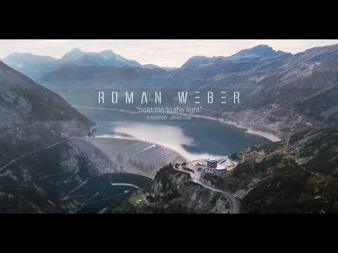 Roman Weber "Hold me to the Light" - Live from Kölnbreinsperre Malta, Austria