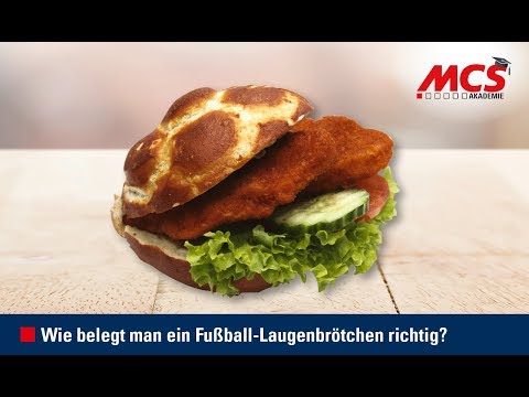 MCS Akademie: Tutorial - Wie belegt man ein Fußball-Laugenbrötchen richtig?