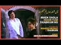 Maen Shola Hoon Tum Shabnum Ho Waheed Murad Shabnum Akhlaq Ahmed Mehnaz Kiran Aour Kali