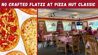 No Crafted Flatzz At Pizza Hut Classic