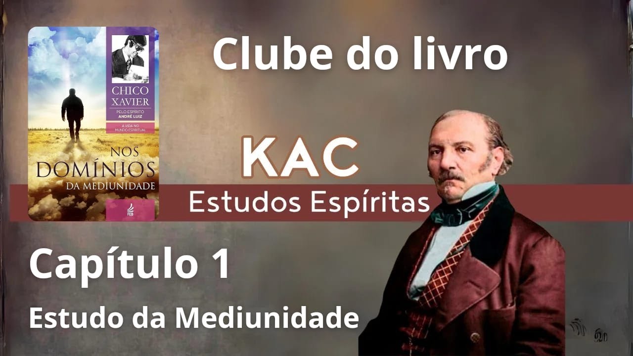 CAPÍTULO 01   Nos Domínios da Mediunidade