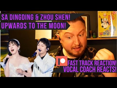 Vocal Coach Reacts! Sa Dingding and Zhou Shen! Upwards To The Moon! Live! PATREON FAST TRACK REACT!