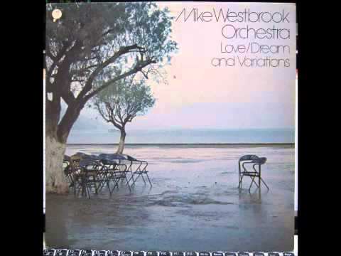 Mike Westbrook Love / Dream And Variations