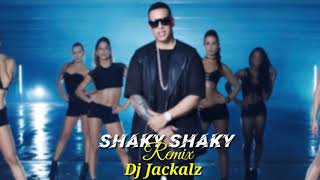 SHAKY SHAKY [REMIX] - DJ JACKALZ X DADDY YANKEE