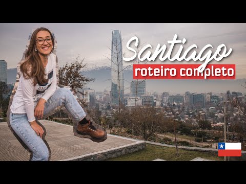 ROTEIRO SANTIAGO | O que fazer de 4 até 9 dias na capital do Chile e arredores