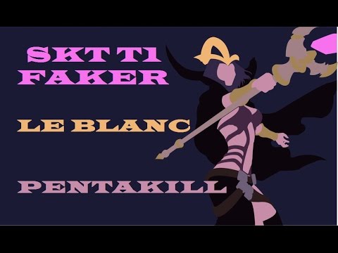 SKT T1 Faker Le Blanc Pentakill [Hide on bush] League of Legends