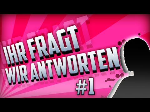 #1 Ihr Fragt - Wir Antworten