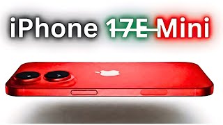 iPhone 1̶7̶E̶ Mini - The Perfect Phone | Big Leak