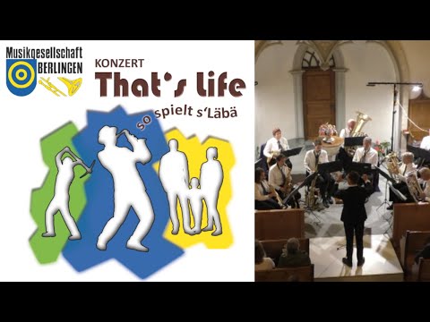 MGB Jahreskonzert 2021 "That's Life - So spielt s'Läbä"