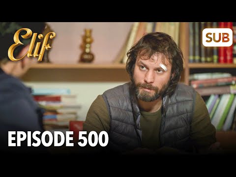 Elif Episode 500 | English Subtitle