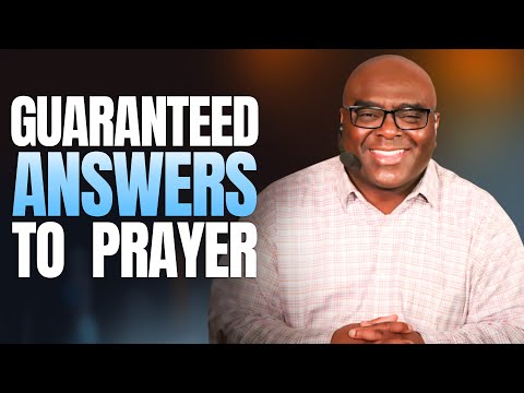 Guaranteed Answers to Prayer
