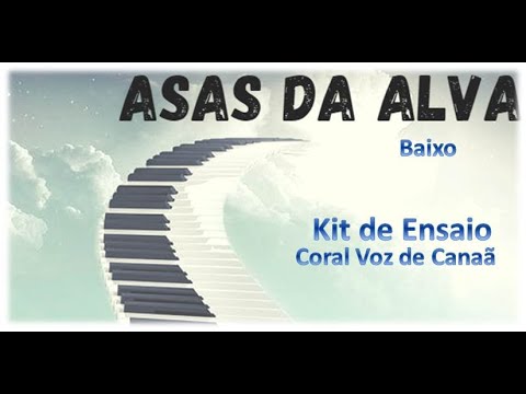 ASAS DA ALVA - BAIXO | Kit de Ensaio | Coral Voz de Canaã