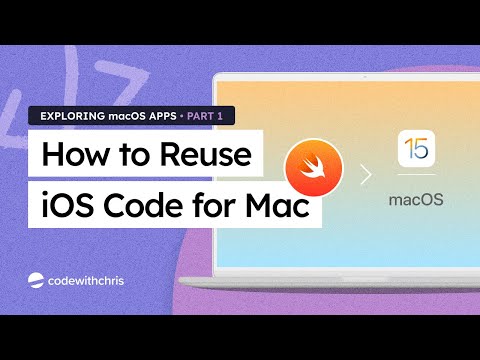 How to Reuse iOS Code for Mac - Exploring macOS App (Part 1)