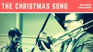 The Christmas Song - Jazz Duet feat. Chris Ziemba and Nick Finzer | #DynamicDuos Ep. 22