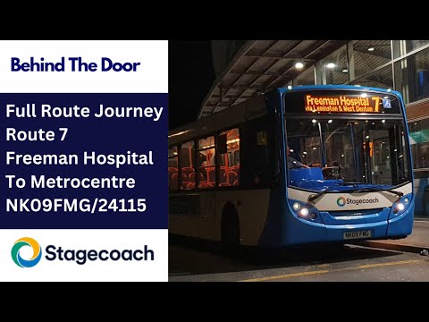 Behind The Door + Full Journey: Route 7 | NK09FMG/24115 - Stagecoach North East: MAN Enviro 300