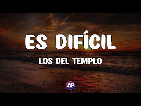 Es Dificil - Los Del Templo | Video Letra | Andres Pino Music