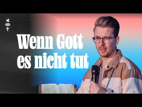 Wenn Gott es nicht tut // Philipp Sorger // Kardia Church