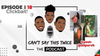 Can&#39;t Say This Twice: Episode 18 - Clickbait!