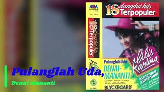 Download lagu 004. Lilis Karlina - 18 Dangdut Hits Terpopuler 'Pulanglah Uda Denai Mananti' mp3