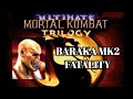 Ultimate Mortal Kombat Trilogy Baraka MK2 Fatality