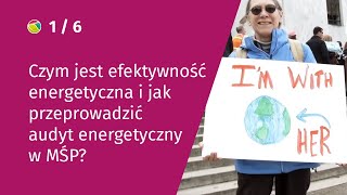 Czym jest efektywność energetyczna i jak przeprowadzić audyt energetyczny w MŚP?