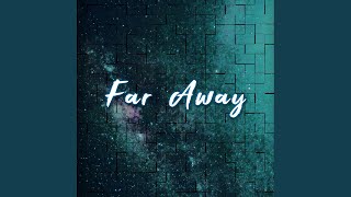 Far Away
