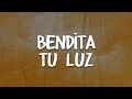 Maná - Bendita Tu Luz (feat. Juan Luis Guerra) (letra)