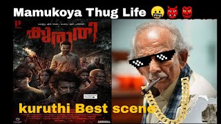 Mamukoya thug life👹👹 Kuruthi movie Best scen