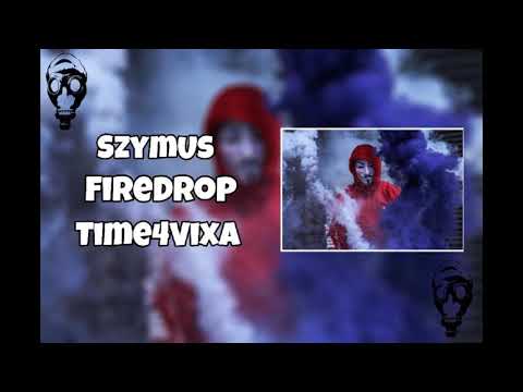 SzymUs x FireDrop - Time4Vixa