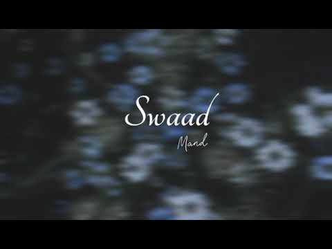 SWAAD (Slowed+Reverbed) || Mand ||
