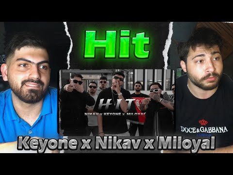 ری اکشن رپ دری جدید Keyone x Nikav x Miloyal - Hit  کیوان نیکاو میلویال - هیت (REACTION)