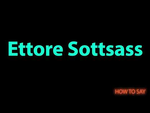 How To Pronounce Ettore Sottsass