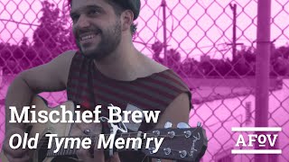 MISCHIEF BREW - Old Tyme Mem'ry | A Fistful Of Vinyl