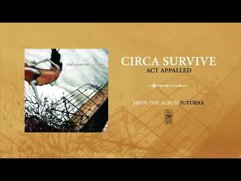 Circa Survive "Act Appalled"