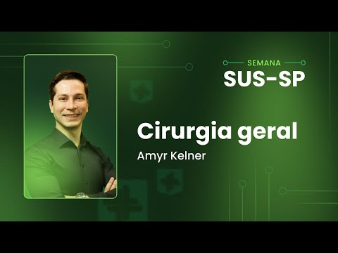 Aula 5: Cirurgia geral | Maratona da Aprovação - Semana SUS-SP