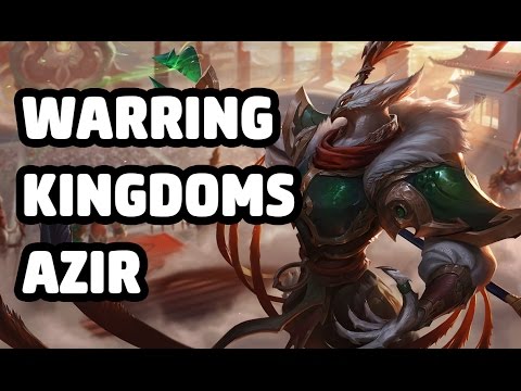 WARRING KINGDOMS AZIR SKIN SPOTLIGHT - LEAGUE OF LEGENDS