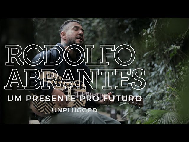 Download Rodolfo Abrantes – Um Presente Pro Futuro