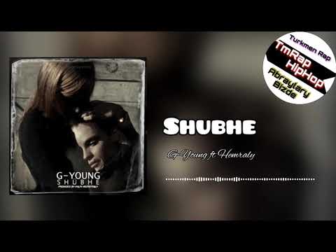 G-Young ft Hemraly-Shubhe (TmRap-HipHop)