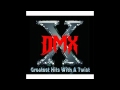 DMX - What These Bitches Want (dirty) 