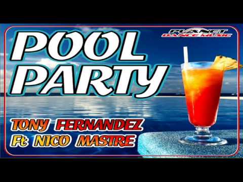 Tony Fernandez Feat Nico Mastre Pool Party DJR. Edit Prod By DJ Rayman 2014