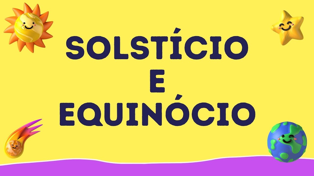 SOLSTÍCIO E EQUINÓCIO | RESUMO ESCOLAR