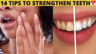 14 Ways to Strengthen Teeth Naturally