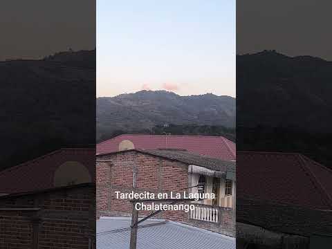 La Laguna Chalatenango 🇸🇻🇸🇻🇸🇻