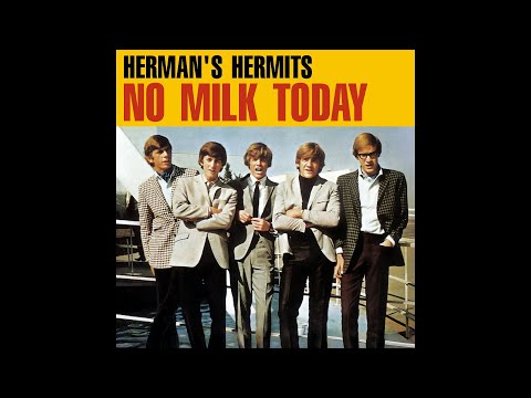 No Milk Today - Stereo Mix & Remaster (Herman's Hermits)