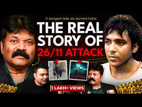 26/11 Mumbai Attack: The Officer Who Caught Kasab Alive | ft. Mangesh Naik