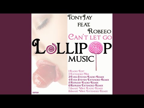 Can't Let Go (Even Steven Extended Remix)