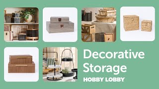 Decorative Storage | Home Decor | Hobby Lobby®
